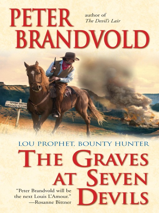 Title details for The Graves at Seven Devils by Peter Brandvold - Available
